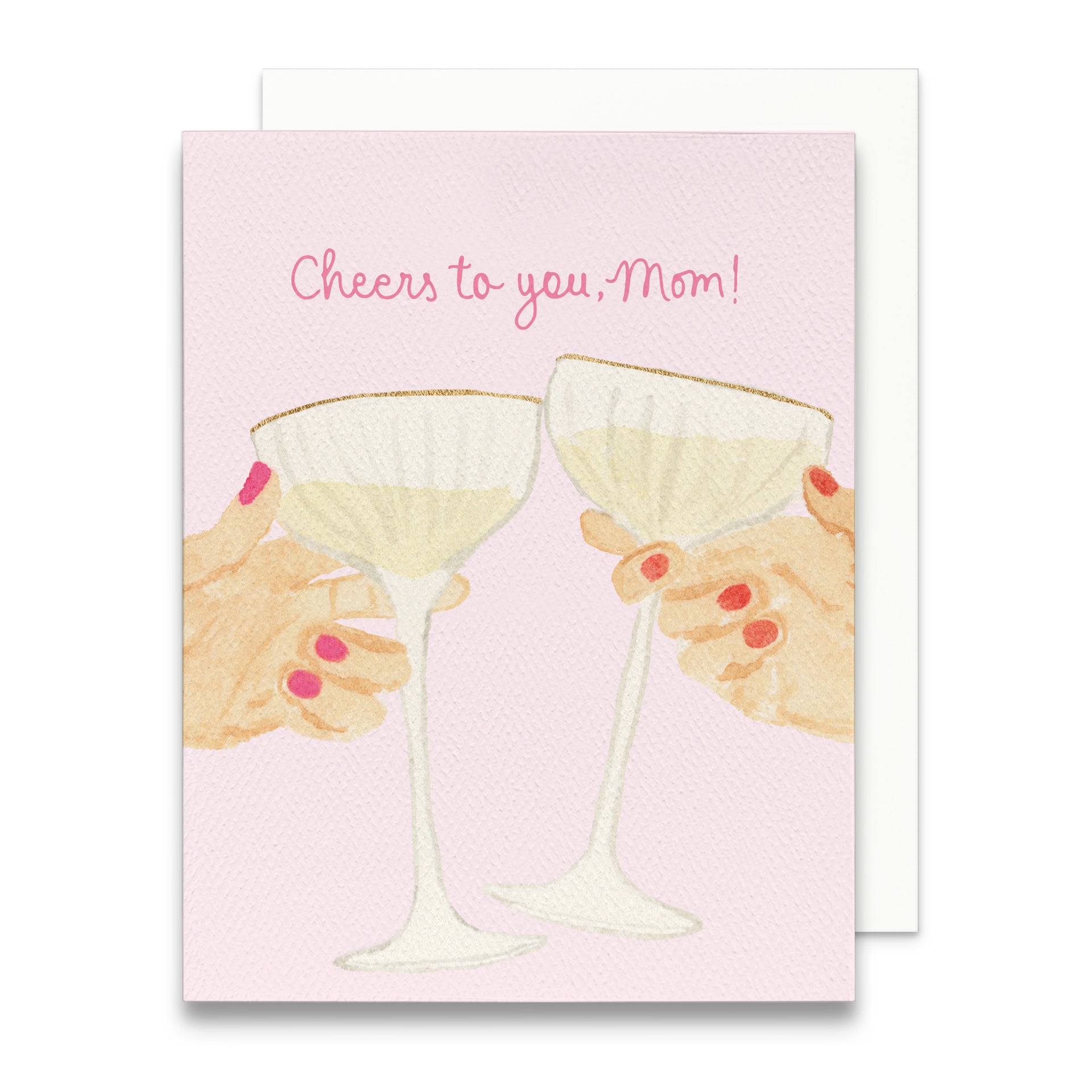 "Cheers to you, Mom" Greeting Card by Gert & Co