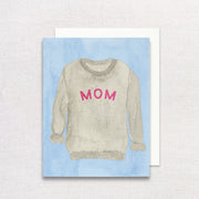 Mom Sweatshirt Greeting Card by Gert & Co