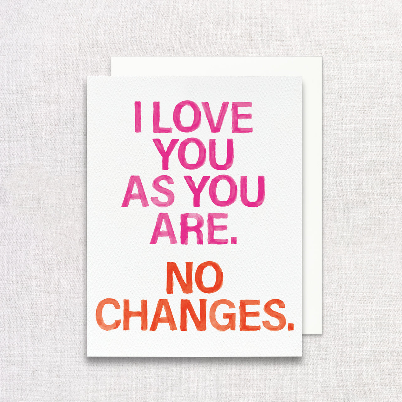 I Love You As You Are Greeting Card