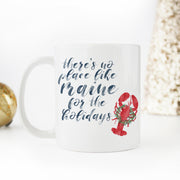 There's no place like Maine for the holidays Mug by Gert & Co